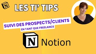 Comment réaliser un outil de suivi clients sur Notion | Pour débutants et solopreneurs.