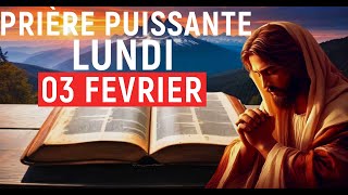 🙏PRIÈRE DU MATIN | Lundi 03 Février 2025 Avec Évangile Du Jour