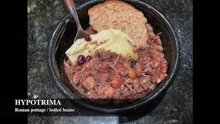 Apicius #7: Hypotrima (Roman bean stew recipe)