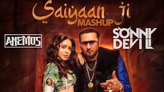 Saiyaan Ji ► Yo Yo Honey Singh, Neha Kakkar|Nushrratt Bharuccha|Cardi B|Sonny Devil ft Anemos Mashup
