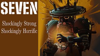 SEVEN: Shockingly Strong, Shockingly Terrific (Deadlock)