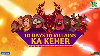 10 Days - 10 Villain Ka Kher | 6th - 15th October 11:30AM | Discovery Kids India