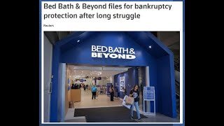 BBBY - Bed Bath \u0026 Beyond Files for Bankruptcy