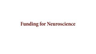 Funding for Neuroscience