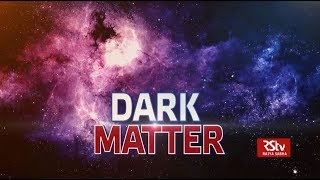 In Depth - Dark Matter