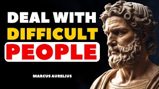 8 Stoic Ways of Dealing With Difficult People - Marcus Aurelius (Stoicism)