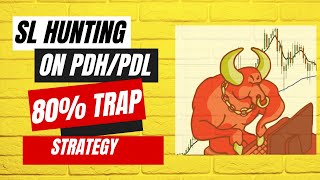 PDH /PDL TRAP TRADING STRATEGY? HOW TO TRAP BUYER AND SELLER?TRAPING STRATEGY|