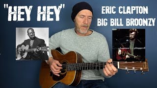 Hey Hey - Eric Clapton - Big Bill Broonzy  -  Performed by Joe Murphy