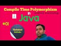 Compile Time Polymorphism in Java | Method Overloading |Java Tutorial for Beginners