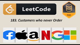 183. Customers who never Order | LeetCode | SQL | Solution | Interview Problem