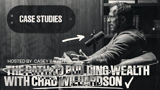 THE PATH TO BUILDING WEALTH | INSIGHTS FROM CHAD WILLARDSON