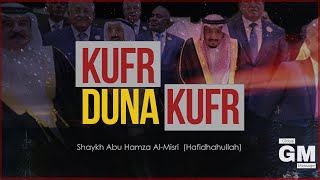 Answering The Deviants About Kufr Duna Kufr | Shaykh Abu Hamza Al-Misr (حفظه الله)