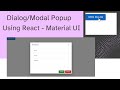 How to Create Dialog / Modal Popup Using React - Material UI ?