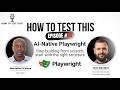 How to Test with AI Native Playwright Frameworks - Ivan Davidov