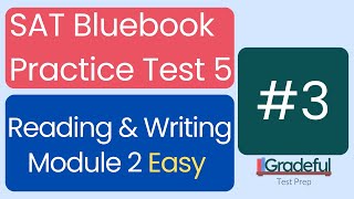 Question 3, Reading & Writing Module 2 Easy, SAT Bluebook Test 5 – SAT Prep