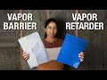 Do you need a Vapor Barrier or Vapor Retarder?