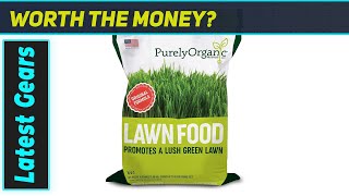 reviewBest Organic Lawn Food? Purely Organic Products 10-0-2 Tested!