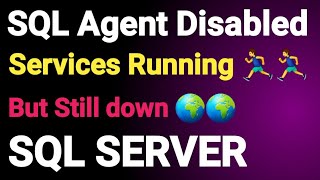 SQL Server Agent || SQL Server Agent Status Disabled || SQL Server Agent XPs disabled stage ||