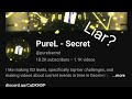 Is @PureL-Secret-k9h lying to you?