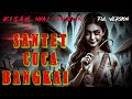 KISAH NYAI AMBON ❗ ❗ SANTET CUCA BANGKAI ( FULL VERSION)