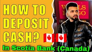 How to Deposit Cash in Scotia bank through ATM in hindi | Virasat Rohilla | Scotia Bank Canada Cash