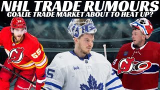 Huge NHL Trade Rumours - Leafs & Habs Goalie Trades? Hanifin to NJ? Lindholm to Avs?