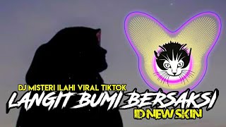 DJ QASIDAH VIRAL TIK TOK - LANGIT BUMI BERSAKSI  (MISTERI ILAHI)