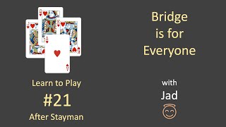 Bridge is for Everyone - Learn to Play #21 - After Stayman