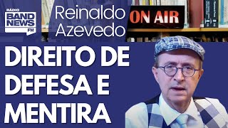 Reinaldo - Golpe: direito de defesa não se confunde com realidade paralela