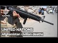 ‘Unprecedented’: UN says Afghan civilian deaths up by 47 percent