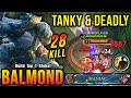 28 Kills + MANIAC!! New Balmond Exp Lane Build (TANKY & DEADLY) - Build Top 1 Global Balmond ~ MLBB