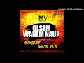 Osem Wanem Nau - Aukiway X White Nest (MV Productions Prod by Onz Fly)