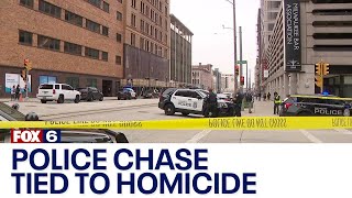 Police chase, downtown Milwaukee arrests tied to homicide | FOX6 News Milwaukee