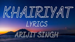 Khairiyat (Lyrics) Arijit Singh | Chhichhore | Sushant Singh Rajput | Shraddha Kapoor | T-Series