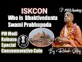 Iskcon | PM Modi to release special commemorative coin |Srila Bhaktivedanta Swami Prabhupada #shorts