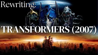Rewriting Transformers 2007 The Transformers Rewrite Series