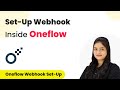 How to Set-Up Webhook Inside Oneflow?