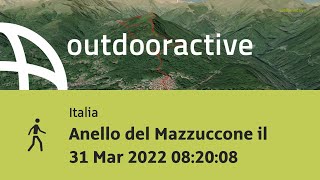 Escursione in Italia: Anello del Mazzuccone il 31 Mar 2022 08:20:08