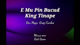 E Mu Pin Bukud King Tinape Cover with Lyrics |Greg Canlas| #cuaresma #maryjoysusi #emupinbukud