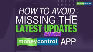 Special Feature | How to get notifications from  Moneycontrol App