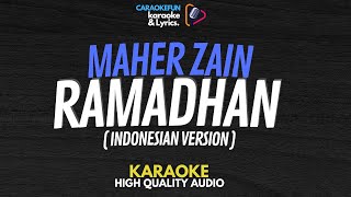 Maher Zain - Ramadan (Bahasa Indonesia Version) Karaoke Lirik