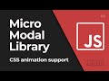 Create a Light Modal JavaScript library #4 - CSS animation support