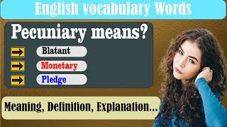 What does Pecuniary mean? | What is Pecuniary ? | Pecuniary meaning in English | English Grammar