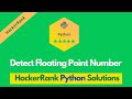 HackerRank Detect Floating Point Number problem solution in Python | Python problems solutions