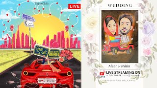 AFSAR WEDS SHIRIN webcasting..