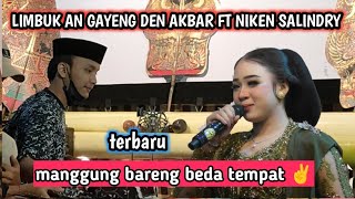 TERBARU AKBAR SYAHALAM FT NIKEN SALINDRY/MANGGUNG BARENG BEDA TEMPAT🥰