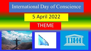 International Day of Conscience - 5 April 2022 - THEME
