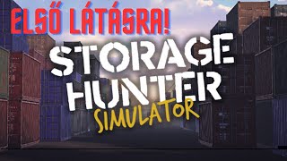 Storage Hunter Simulator. Megveszünk mindent is! 1.Rész.