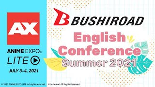 Bushiroad English Conference Summer 2021 @ Anime Expo Lite!