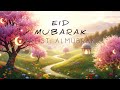 عيد الفرح | Emotional Arabic Eid Nasheed 2026 | Beautiful Islamic Eid Song | Al Mubarak
